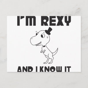 Ich bin Rexy und ich weiß es Postkarte