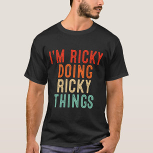 Ich bin Ricky Doing Ricky Things Funny Gifts Weihn T-Shirt