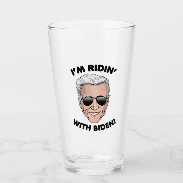 Ich bin Ridin' mit Biden Glas (Vorderseite)