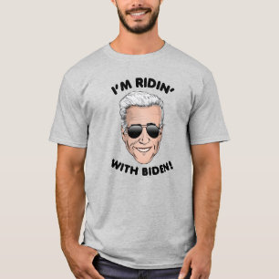 Ich bin Ridin' mit Biden T-Shirt