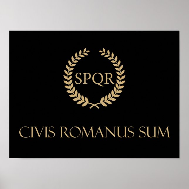 Ich bin römischer Staatsbürger - Civis Romanus Sum Poster (Vorne)