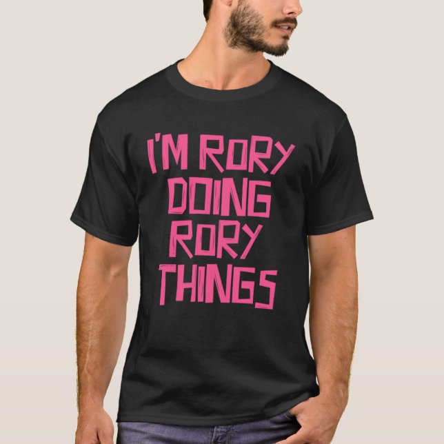 Ich bin Rory und mache Rory-Dinge T-Shirt (Vorderseite)