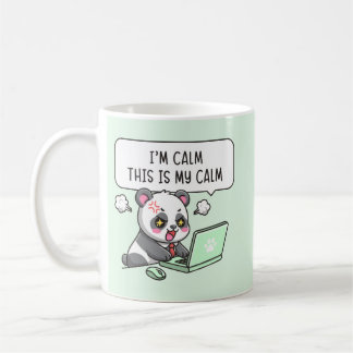 Ich bin ruhig, das ist mein Ruhigsein - Panda Büro Kaffeetasse