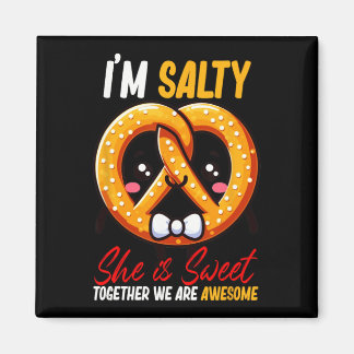 Ich bin Salty She's Sweet Pretzel zusammen sind Ph Magnet