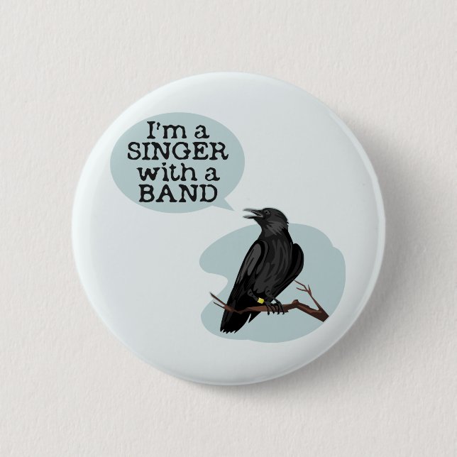 Ich bin Sängerin mit einer Band Button (Vorderseite)