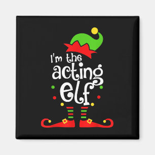 Ich bin Schauspiel Elf Xmas Familienfreund Weihnac Magnet