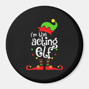 Ich bin Schauspiel Elf Xmas Familienfreund Weihnac Magnet