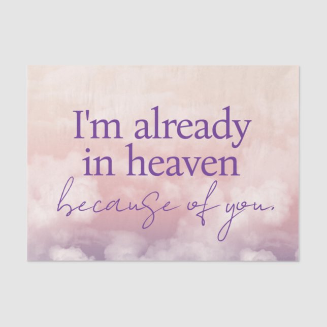 Ich bin schon im Himmel wegen deinem Gewehrpapier Seidenpapier (Vorderseite)