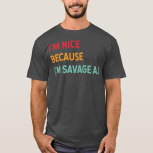 Ich bin schön, weil ich Savage Af Funny Quote Prem T-Shirt