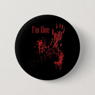 Ich bin schöne blutige Spaß Halloween Kostüme Männ Button