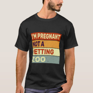 Ich bin schwanger, kein verführerischer Zoo, lusti T-Shirt