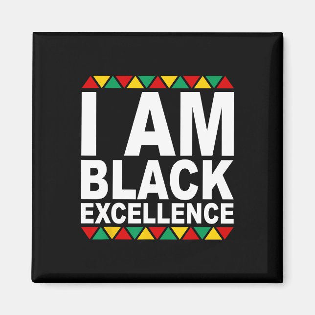 Ich bin schwarze Exzellenz Schwarze Geschichte Mon Magnet (Vorne)