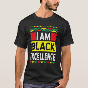 Ich bin schwarze Exzellenz schwarze Geschichte Mon T-Shirt