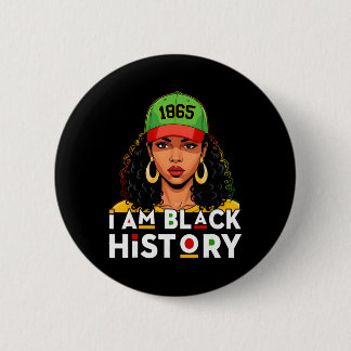 Ich bin Schwarze Geschichte Frauen Mädchen Schwarz Button
