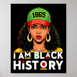 Ich bin Schwarze Geschichte Frauen Mädchen Schwarz Poster