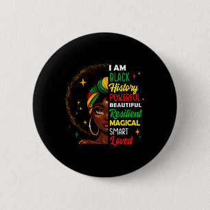 Ich bin Schwarze Geschichte Mächtige Frauen Mädche Button