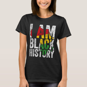 Ich bin Schwarze Geschichte Männer Frauen Schwarze T-Shirt