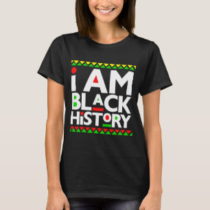 Ich bin schwarze Geschichte Melanin Männer Frauen T-Shirt