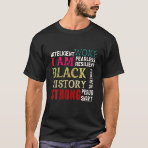 Ich bin schwarze Geschichte - Schwarze Geschichte T-Shirt