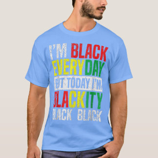 Ich bin schwarze schwarze afrikanische Männer Frau T-Shirt