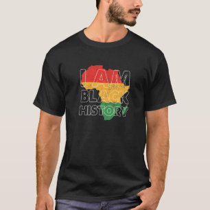 Ich bin schwarzer Geschichtsmonat, afrikanischer a T-Shirt