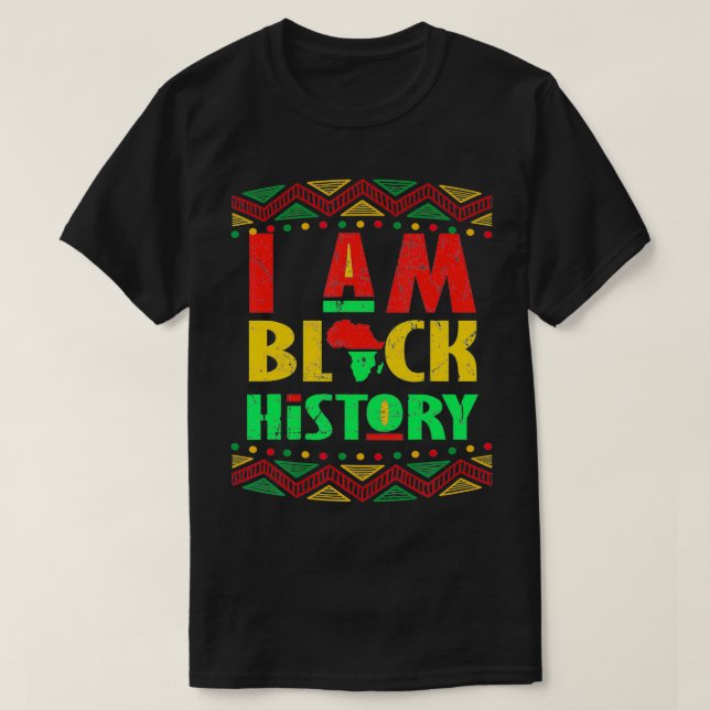 Ich bin schwarzer Geschichtsmonat, afrikanischer a T-Shirt (Design vorne)