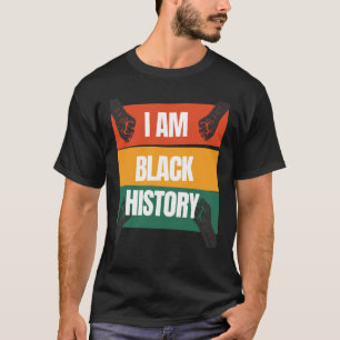 Ich bin schwarzer Geschichtsmonat, afrikanischer a T-Shirt