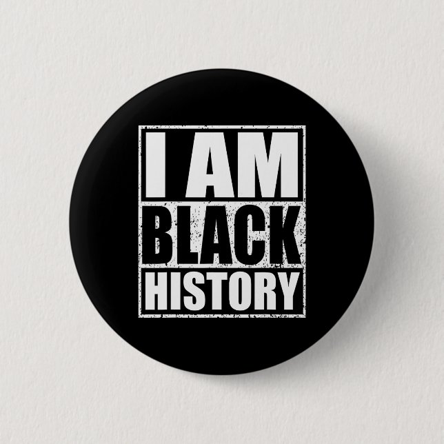 Ich bin Schwarzer Geschichtsmonat Afroamerikanisch Button (Vorderseite)