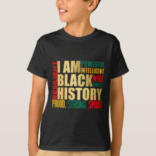 Ich bin schwarzer Geschichtsmonat amerikanischer a T-Shirt
