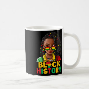 Ich bin Schwarzer Geschichtsmonat Frauen Mädchen A Kaffeetasse