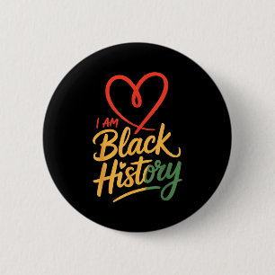 Ich bin schwarzer Geschichtsmonat Herzmonat Stolz  Button