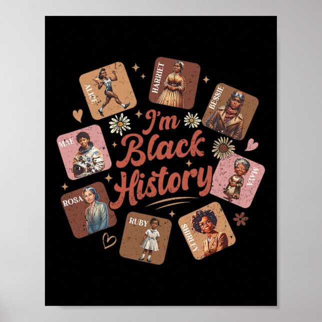Ich bin Schwarzer Geschichtsmonat Schwarze Frauenf Poster (Vorne)