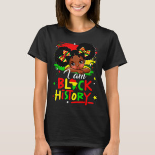Ich bin Schwarzes Geschichte Afro Mädchen Little M T-Shirt