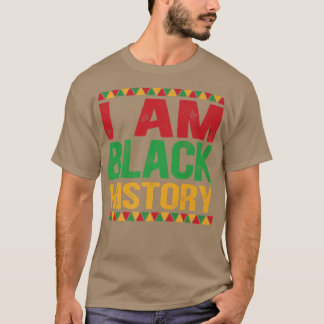 Ich bin Schwarzgeschichte Monat Afrikanischer amer T-Shirt