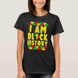 Ich bin Schwarzgeschichte Monat Afrikanischer amer T-Shirt