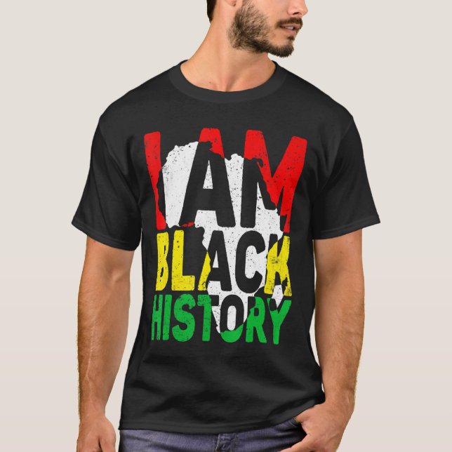 Ich bin Schwarzgeschichte Monat Afrikanischer Amer T-Shirt (Vorderseite)