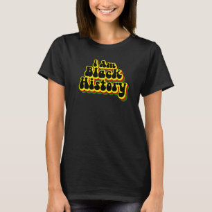 Ich bin Schwarzgeschichte Monat Afro American Ret T-Shirt