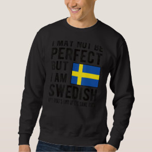 Ich bin schwedische Flagge Schweden Heritage Schwe Sweatshirt
