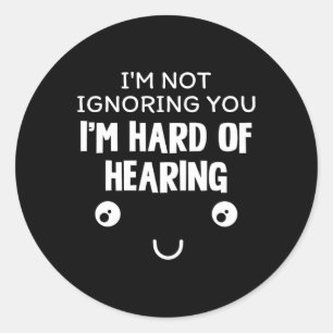 Ich bin schwer zu hören runder aufkleber