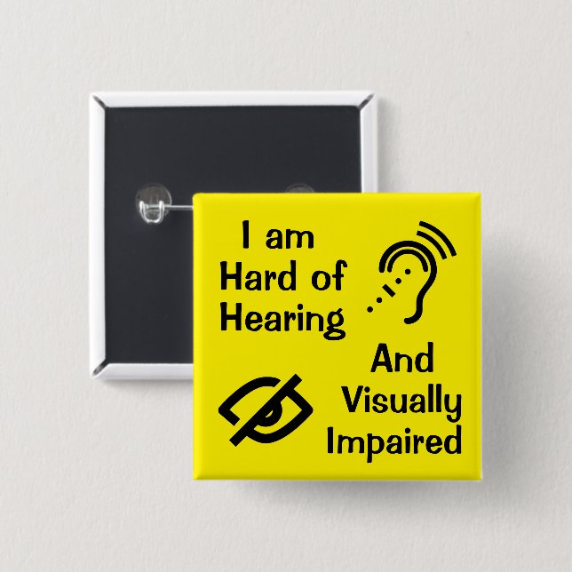 Ich bin schwerhörig und sehbehindert button (Vorne & Hinten)