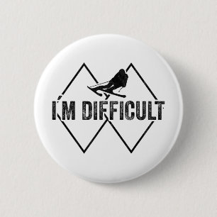 Ich bin schwierig lustiger Skischnee Skifahrer Ski Button