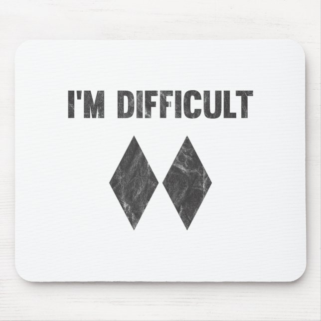 Ich bin schwierige Double-Black-Diamond-Ski-Schnee Mousepad (Vorne)