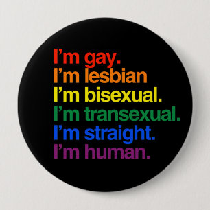 Ich bin schwul, lesbisch, bisexuell, menschlich button