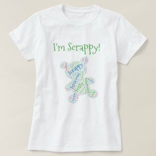 Ich bin Scrappy T-Shirt
