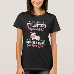 Ich Bin Second Hand Vegetarischer Kuh frisst Gras T-Shirt