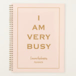 "Ich bin sehr beschäftigt" Pink und Goldplaner Planer<br><div class="desc">Chic stilvoller Personalisierter Planer mit der Phrase "Ich bin sehr beschäftigt" in Rosa Hintergrund und goldenen Buchstaben.</div>