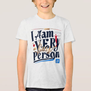 Ich bin sehr beschäftigt T - Shirt