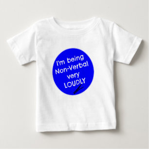 Ich bin sehr laut nonverbal baby t-shirt