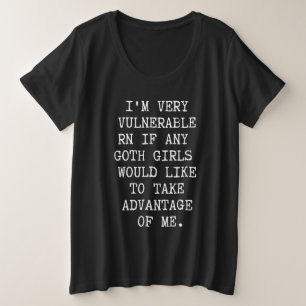 Ich bin sehr verletzlich Goth Liebe 2024 Große Größe T-Shirt
