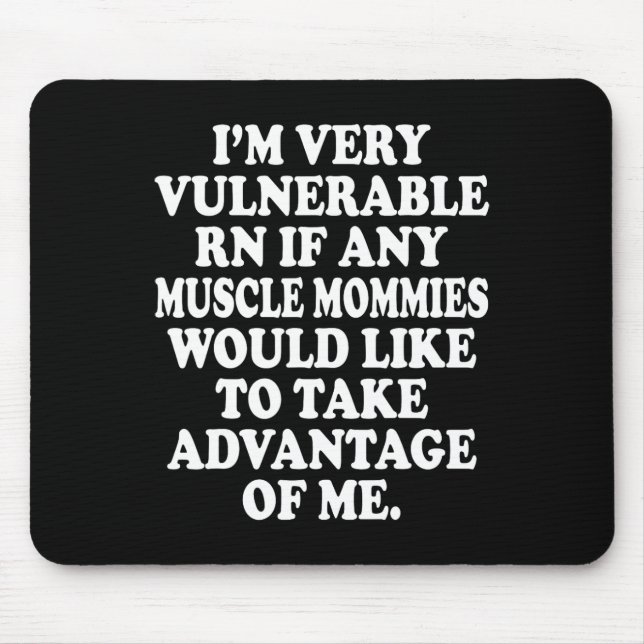 Ich bin sehr verletzlich Rn Funny Meme Gym Mousepad (Vorne)